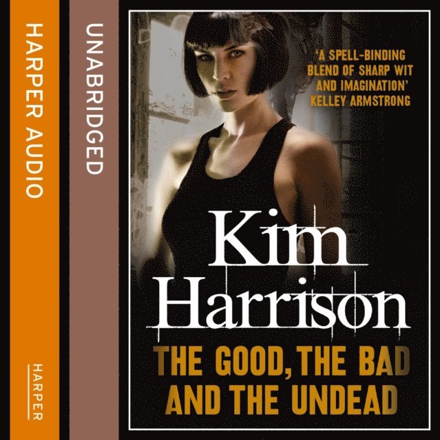 Kim Harrison - Good, The Bad, and The Undead, Ljudbok