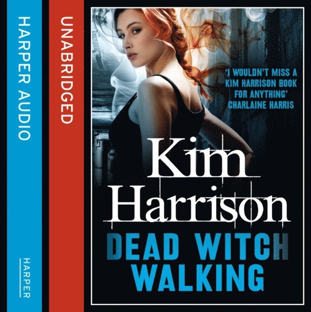 Kim Harrison - Dead Witch Walking, Ljudbok