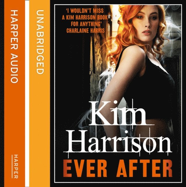Kim Harrison - Ever After, Ljudbok