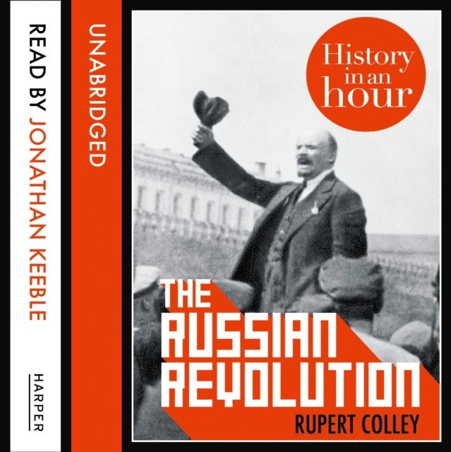 Rupert Colley - Russian Revolution: History in an Hour, Ljudbok
