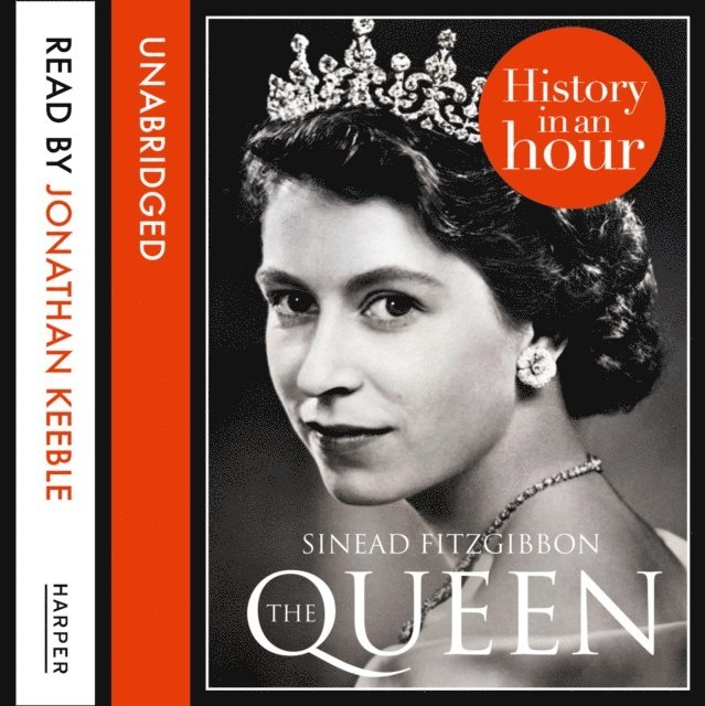Sinead Fitzgibbon - Queen: History in an Hour, Ljudbok