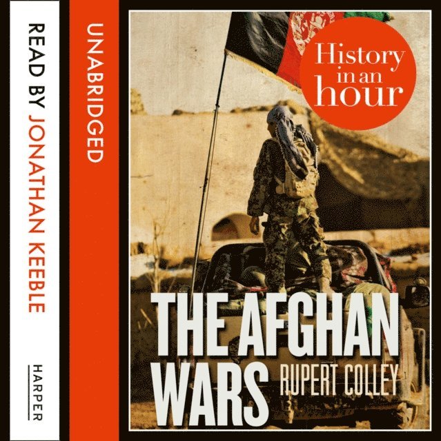 Rupert Colley - Afghan Wars: History in an Hour, Ljudbok