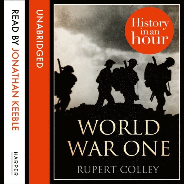 Rupert Colley - World War One: History in an Hour, Ljudbok