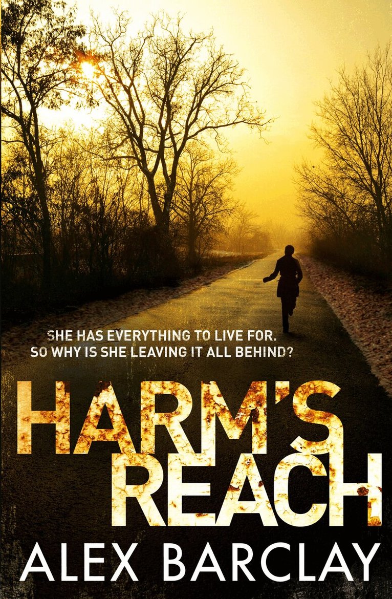 Alex Barclay - Harm’s Reach, E-bok
