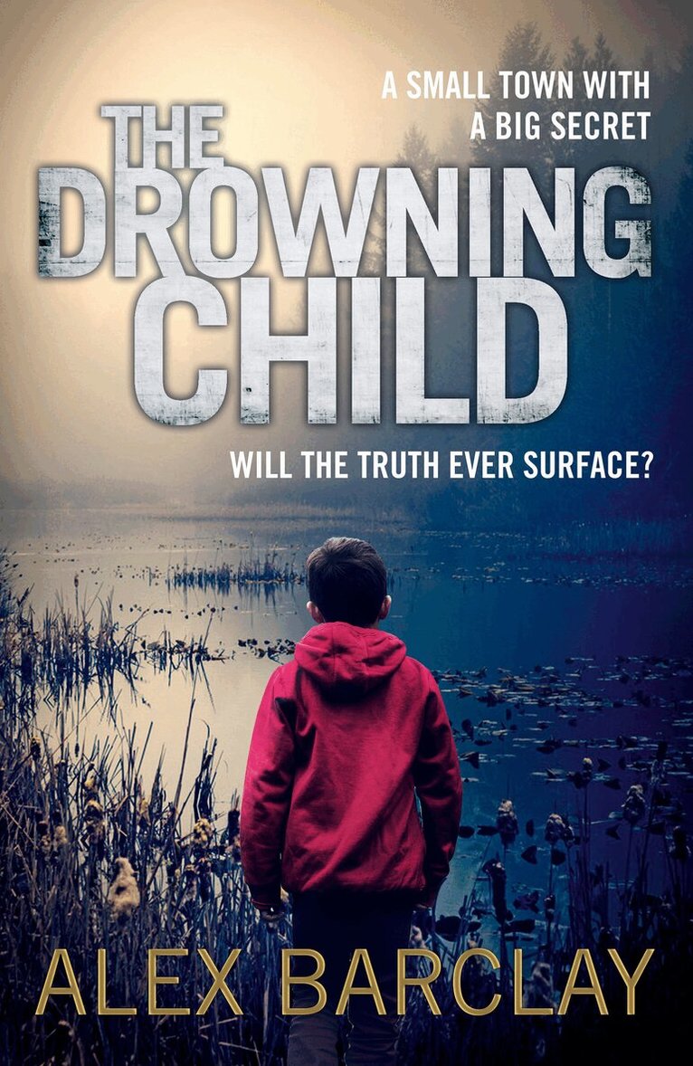 Alex Barclay - Drowning Child, E-bok
