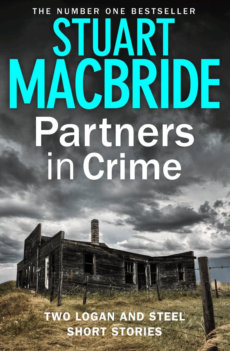 Stuart MacBride - Partners in Crime: Two Logan and Steel Short Stories (Bad Heir Day and Stramash), E-bok
