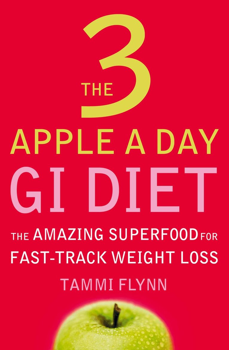 Tammi Flynn - 3 Apple a Day GI Diet, E-bok
