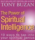 Power of Spiritual Intelligence: 10 ways to tap into your spiritual genius