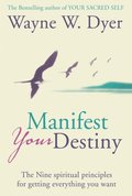 Manifest Your Destiny