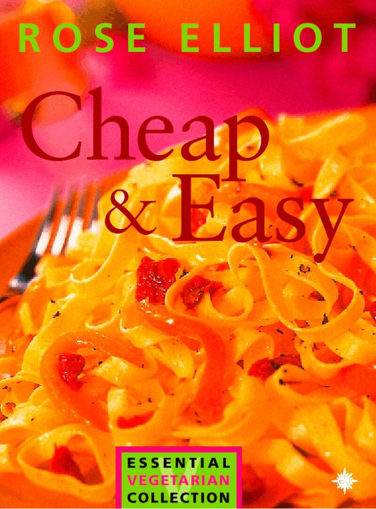 Rose Elliot - Cheap and Easy Vegetarian Cooking on a Budget, E-bok