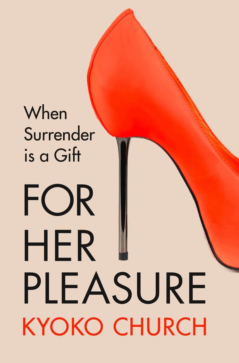 Kyoko Church - For Her Pleasure, E-bok