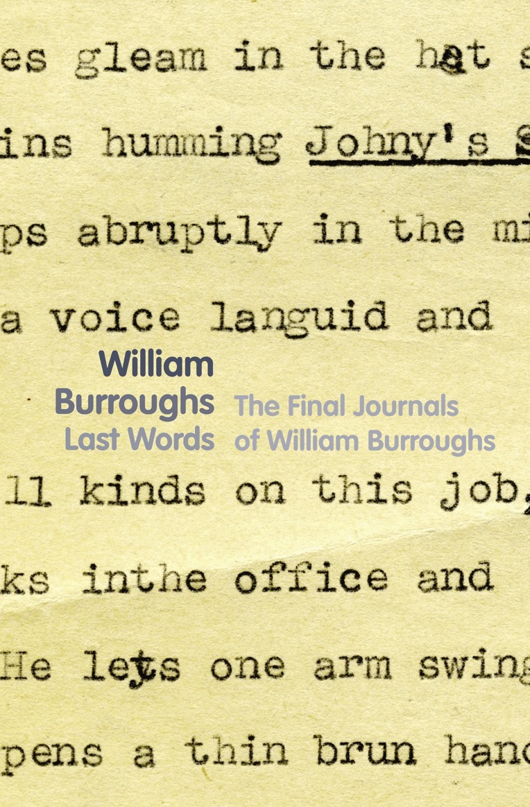 William Burroughs - Last Words, E-bok