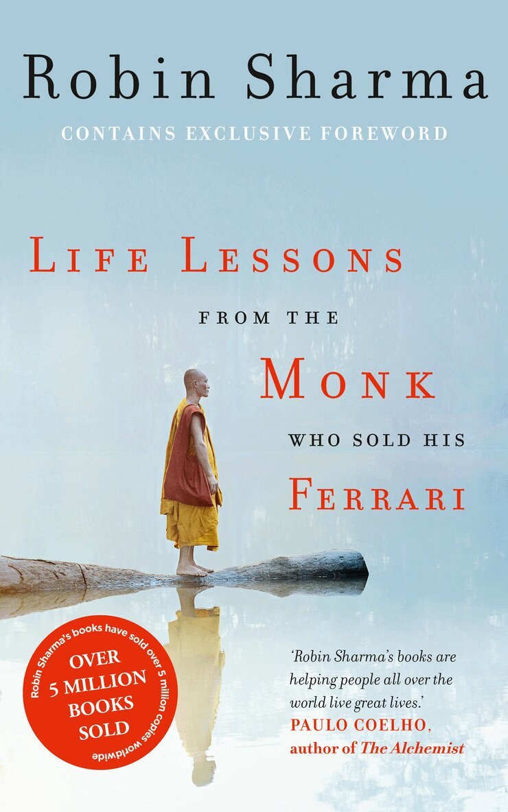 Robin Sharma - Life Lessons from the Monk Who Sold His Ferrari, E-bok