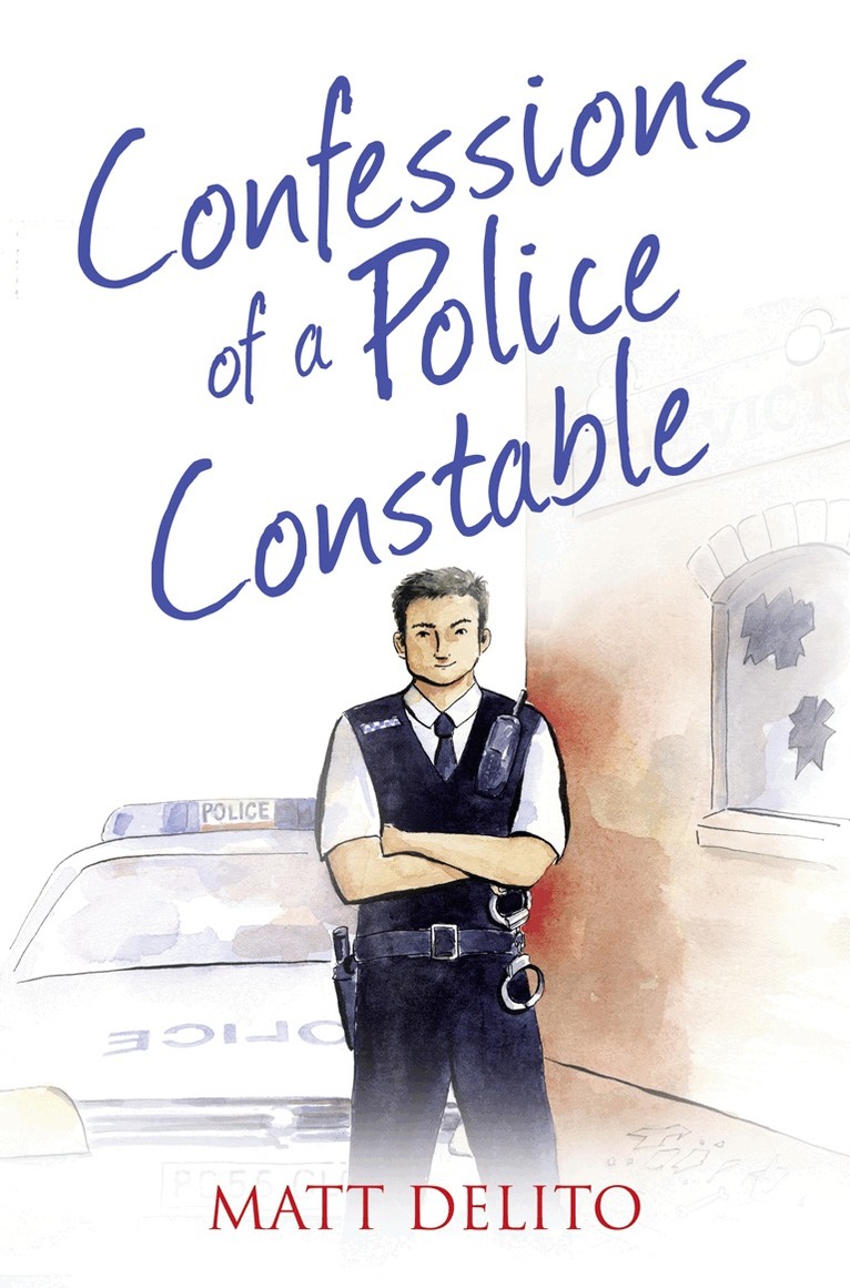 Matt Delito - Confessions of a Police Constable, E-bok