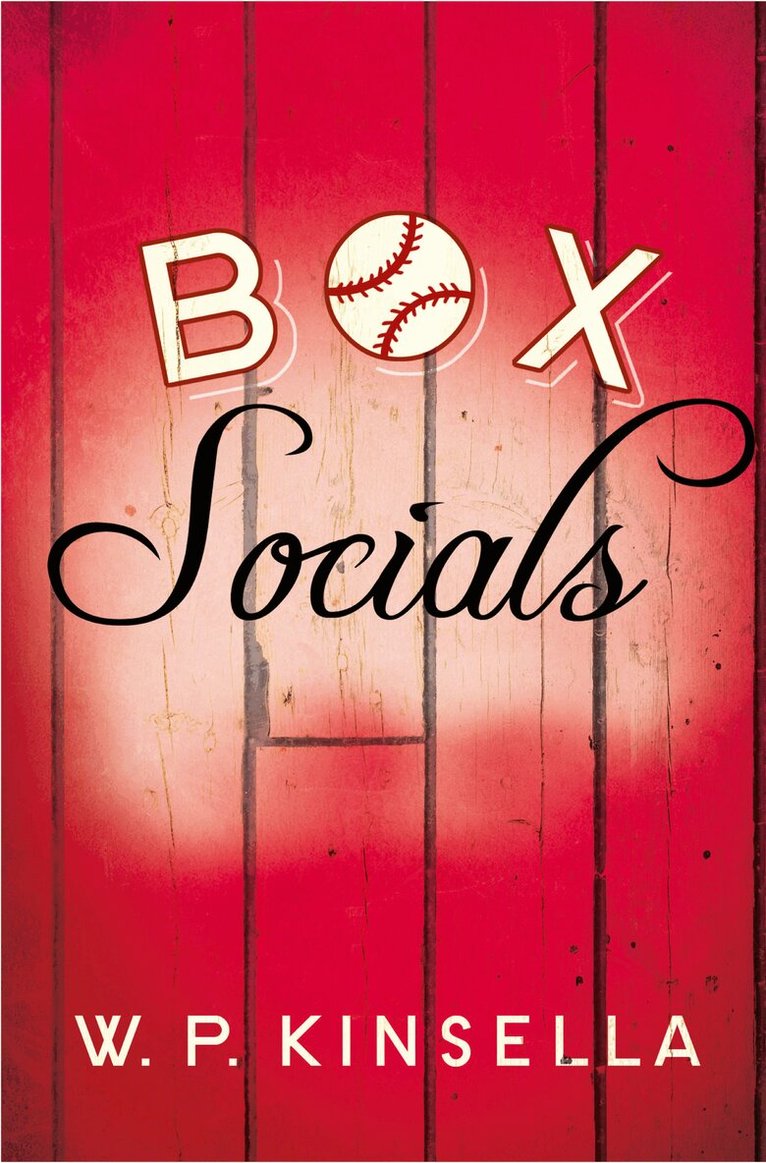 W. P. Kinsella - Box Socials, E-bok