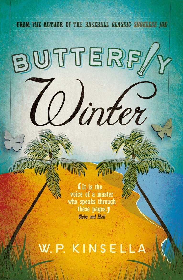 W. P. Kinsella - Butterfly Winter, E-bok