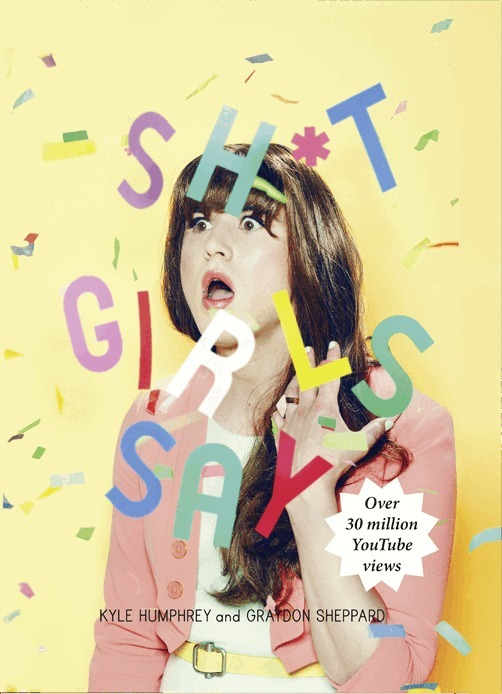 Shit Girls Say