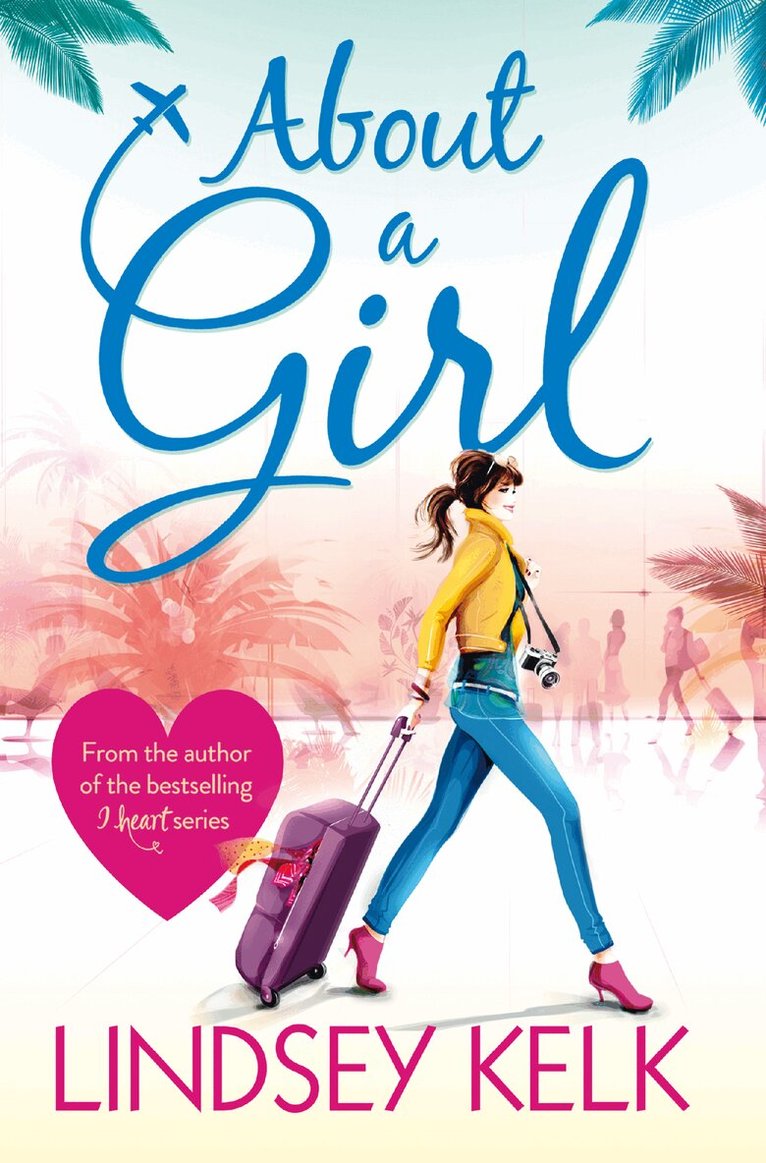 Lindsey Kelk - About a Girl, E-bok