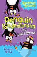 Penguin Pandemonium - The Wild Beast (Awesome Animals)