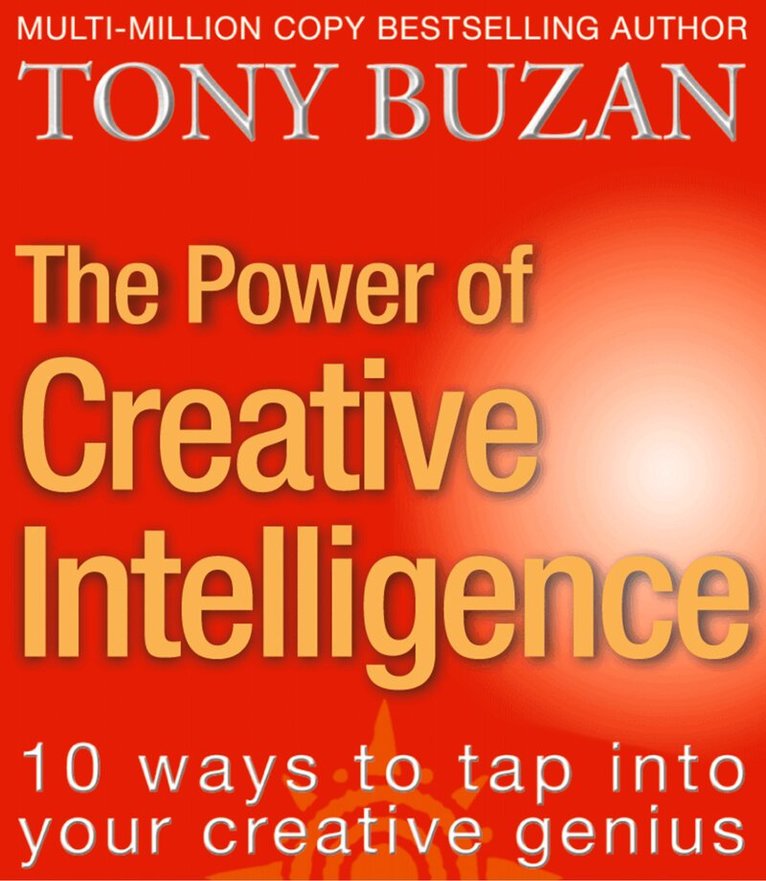 Tony Buzan - Power of Creative Intelligence, E-bok