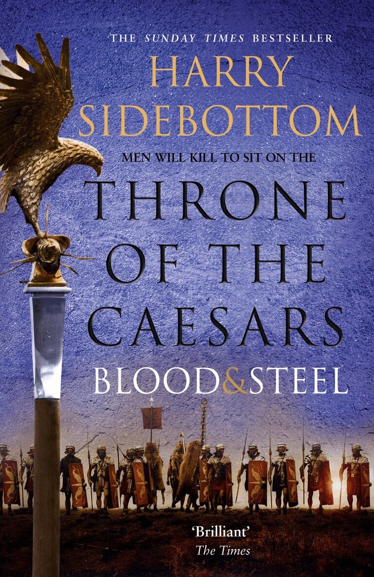 Harry Sidebottom - Blood and Steel, E-bok