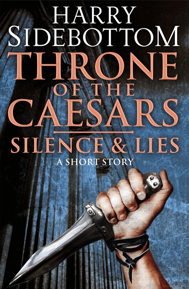 Harry Sidebottom - Silence & Lies (A Short Story), E-bok