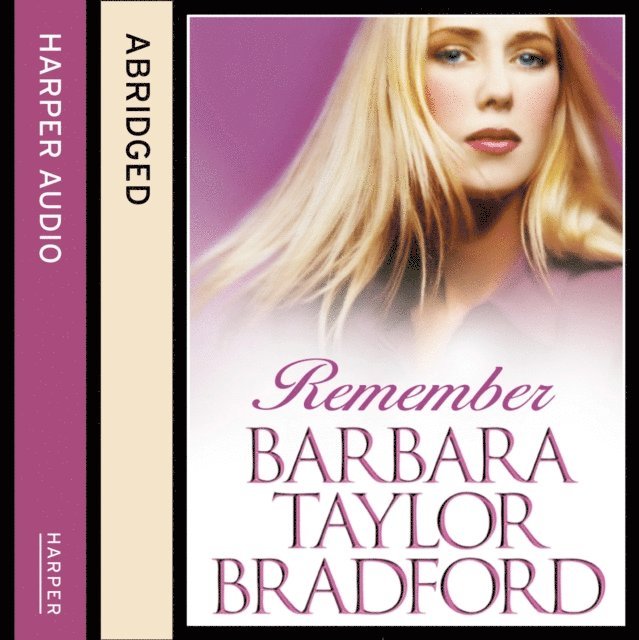Barbara Taylor Bradford - Remember, Ljudbok