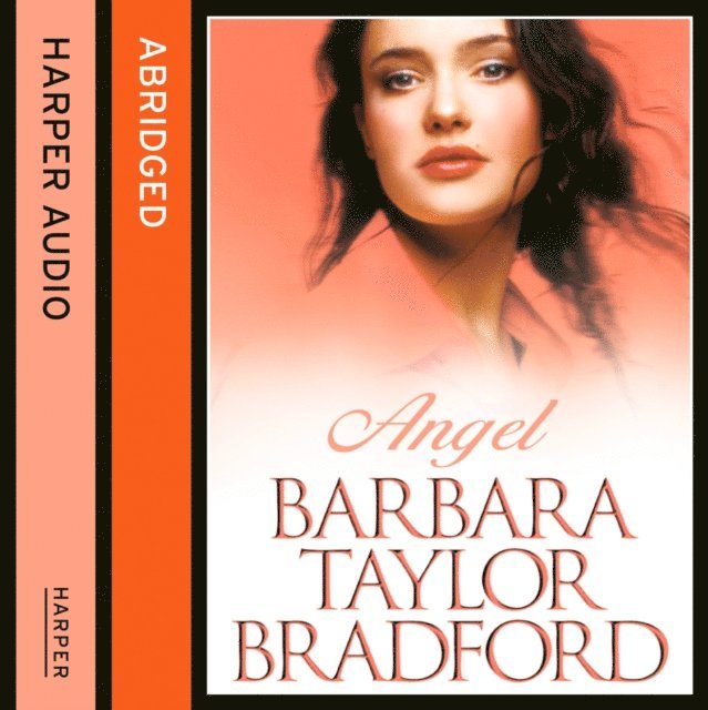 Barbara Taylor Bradford - Angel, Ljudbok