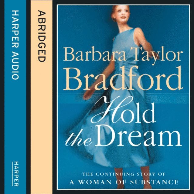 Barbara Taylor Bradford - Hold the Dream, Ljudbok