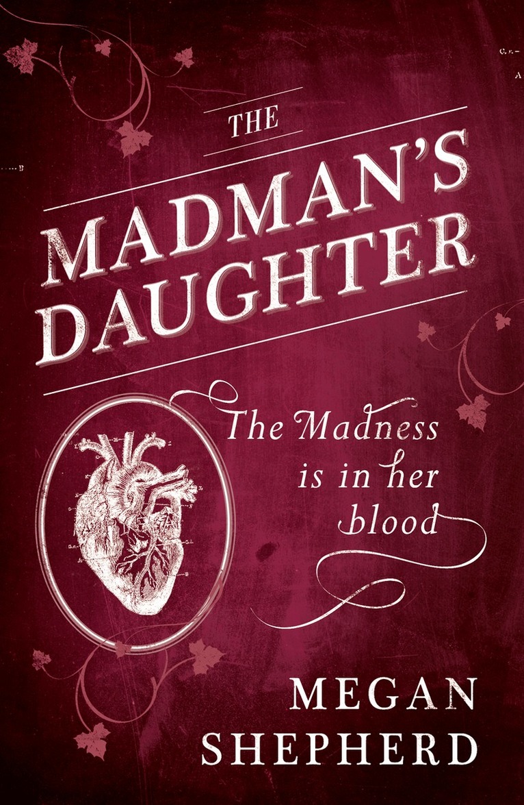 Megan Shepherd - Madman’s Daughter, E-bok