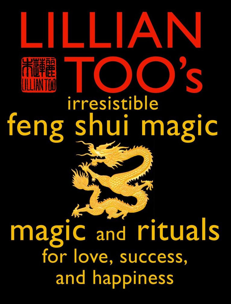 Lillian Too - Lillian Too’s Irresistible Feng Shui Magic, E-bok. Tillgänglighet: Lägg i varukorg
