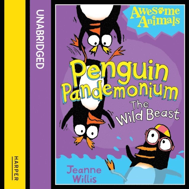 Jeanne Willis - Penguin Pandemonium - The Wild Beast, Ljudbok