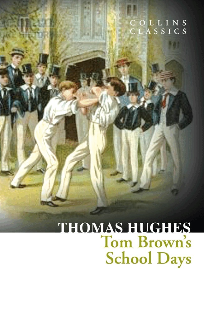 Thomas Hughes - Tom Brown’s School Days, E-bok