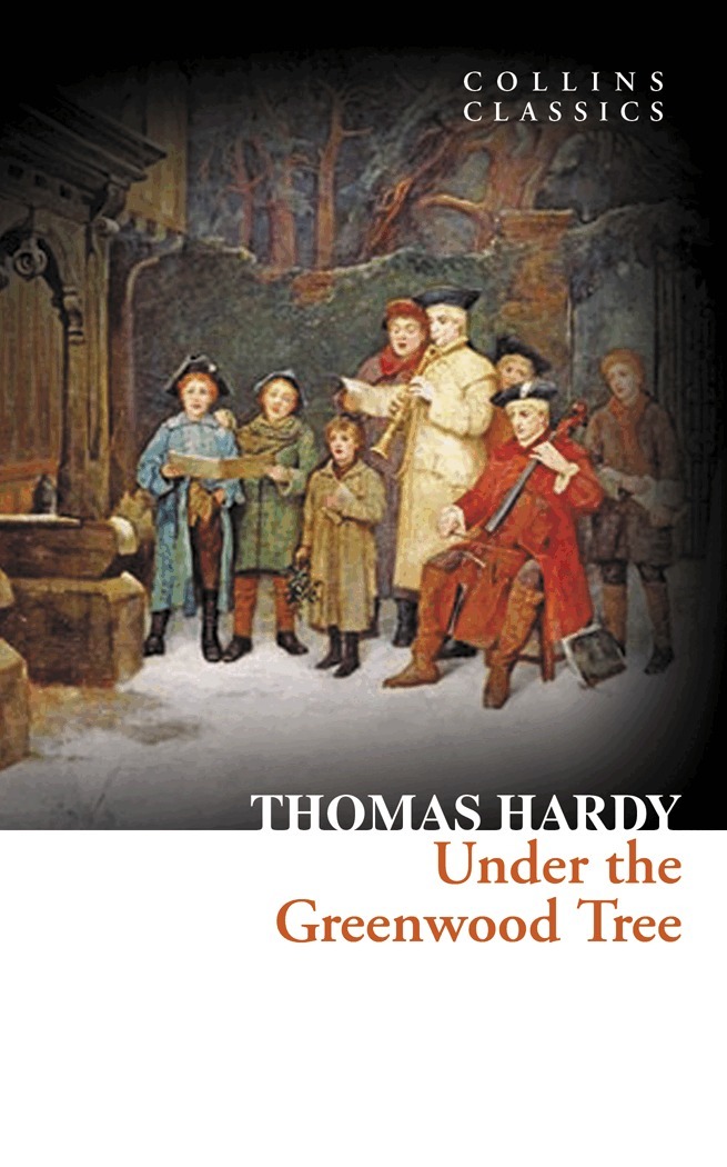 Thomas Hardy - Under the Greenwood Tree, E-bok