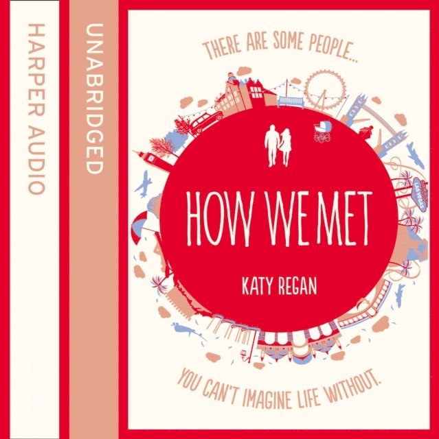Katy Regan - How We Met, Ljudbok