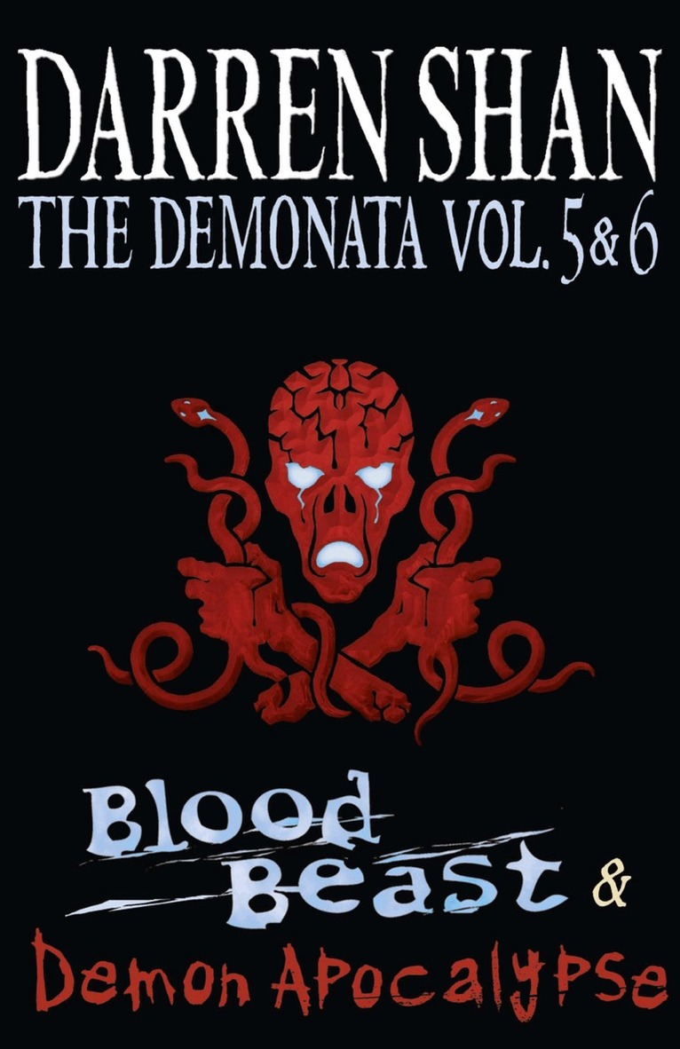 Darren Shan - Volumes 5 and 6 - Blood Beast/Demon Apocalypse, E-bok