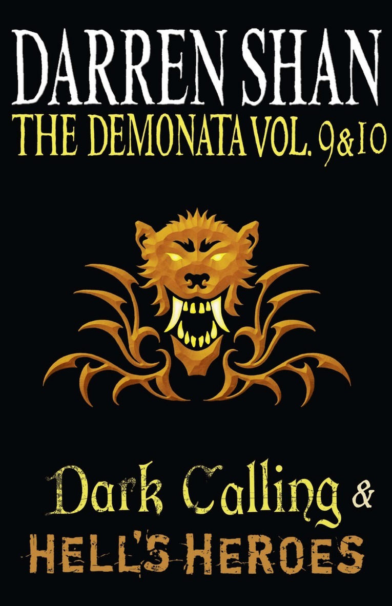 Darren Shan - Volumes 9 and 10 - Dark Calling/Hell’s Heroes, E-bok