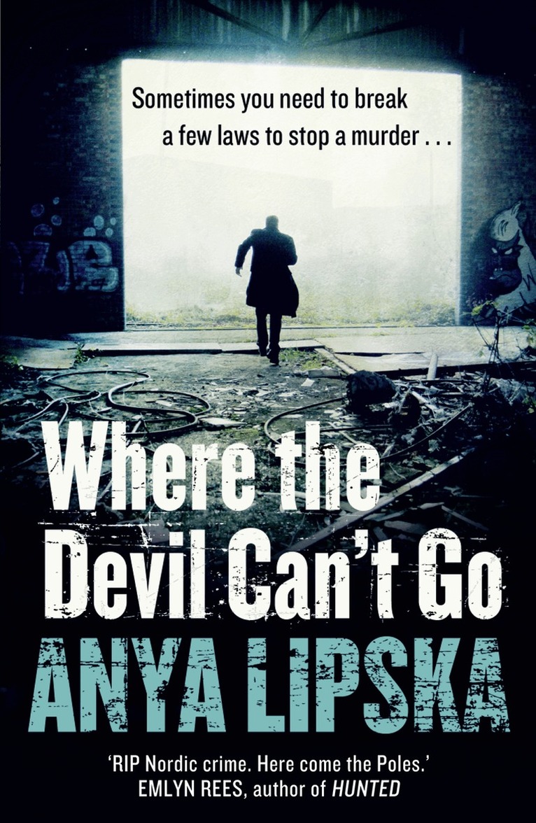 Anya Lipska - Where the Devil Can’t Go, Häftad