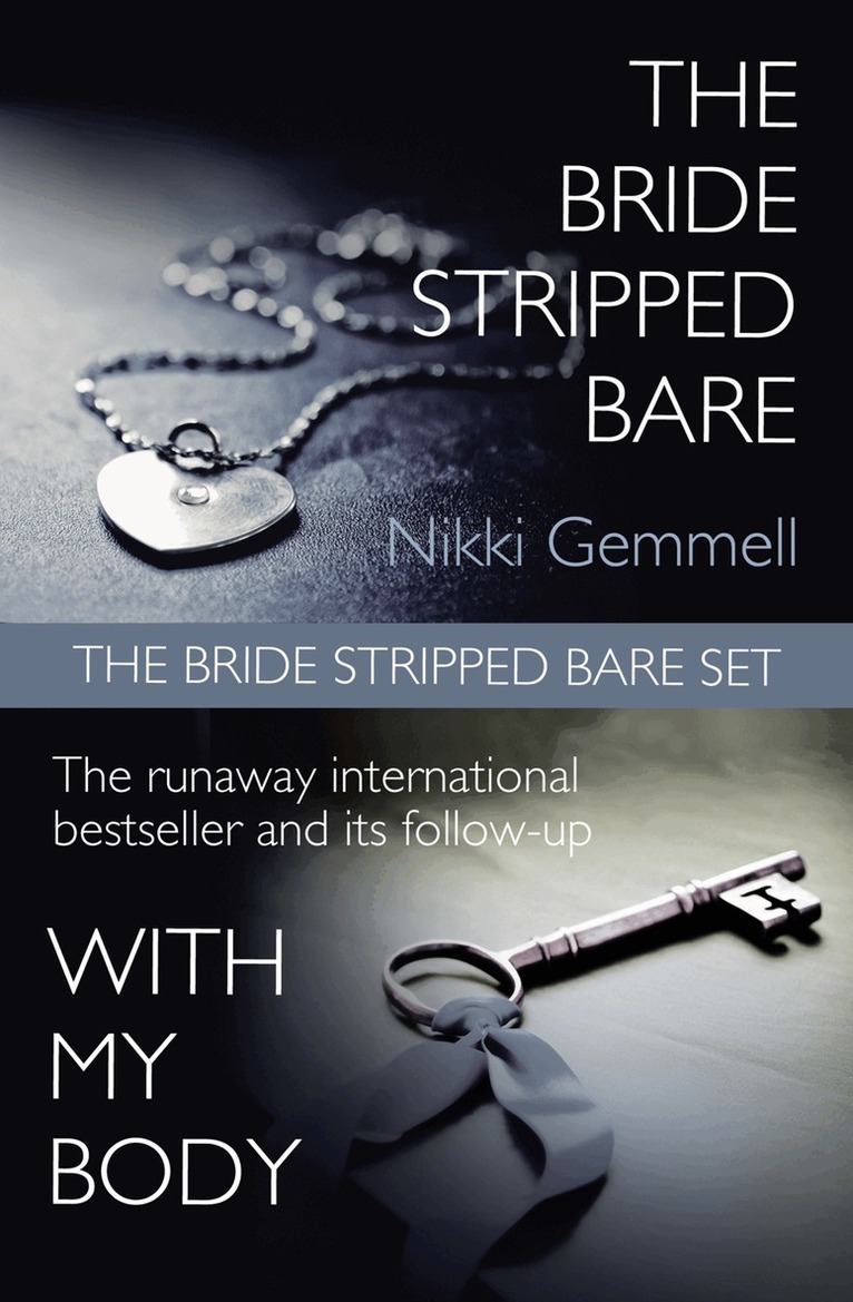 Nikki Gemmell - Bride Stripped Bare Set: The Bride Stripped Bare / With My Body, E-bok