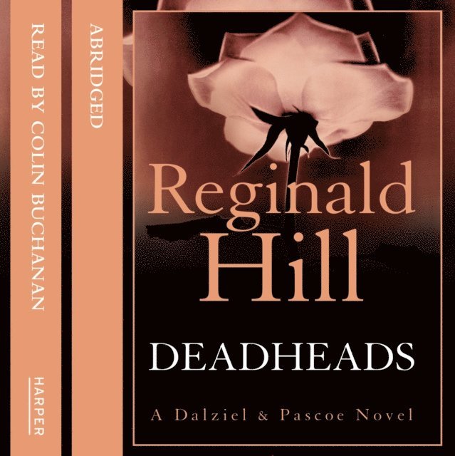 Reginald Hill - Deadheads, Ljudbok