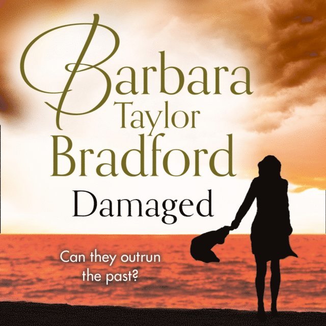 Barbara Taylor Bradford - Damaged, Ljudbok