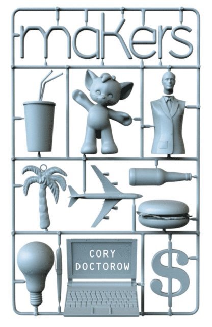 Cory Doctorow - Makers, E-bok