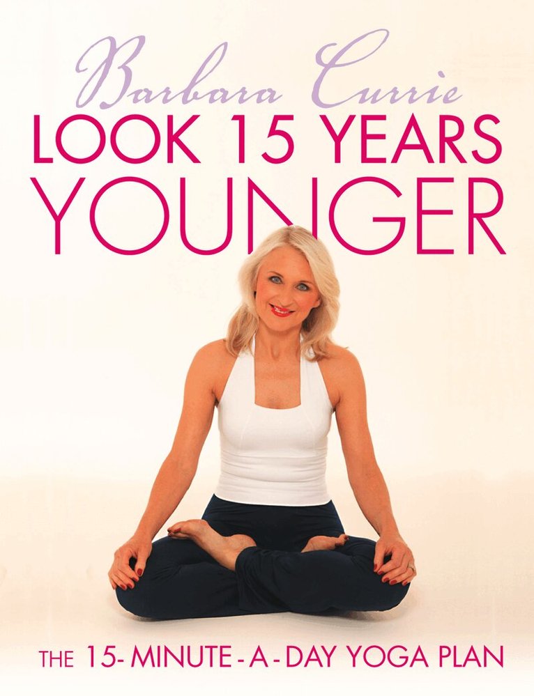 Barbara Currie - Look 15 Years Younger, E-bok. Tillgänglighet: Lägg i varukorg