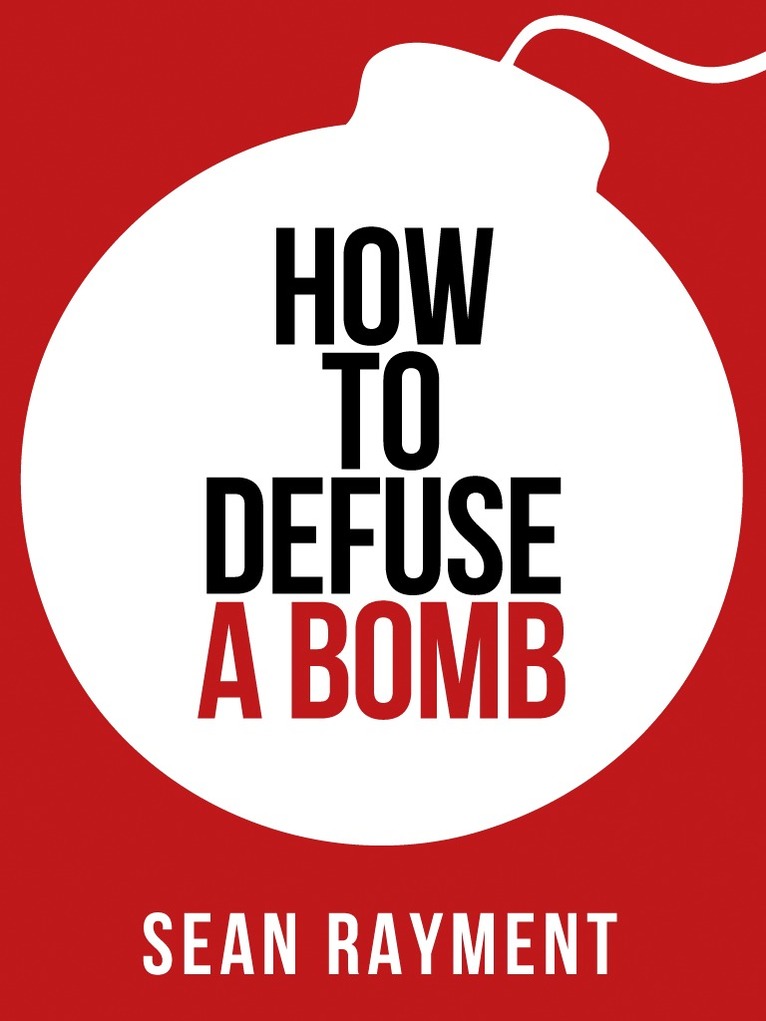Sean Rayment - How to Defuse a Bomb, E-bok