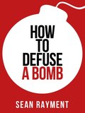 HOW TO DEFUSE A BOMB EPUB  EB