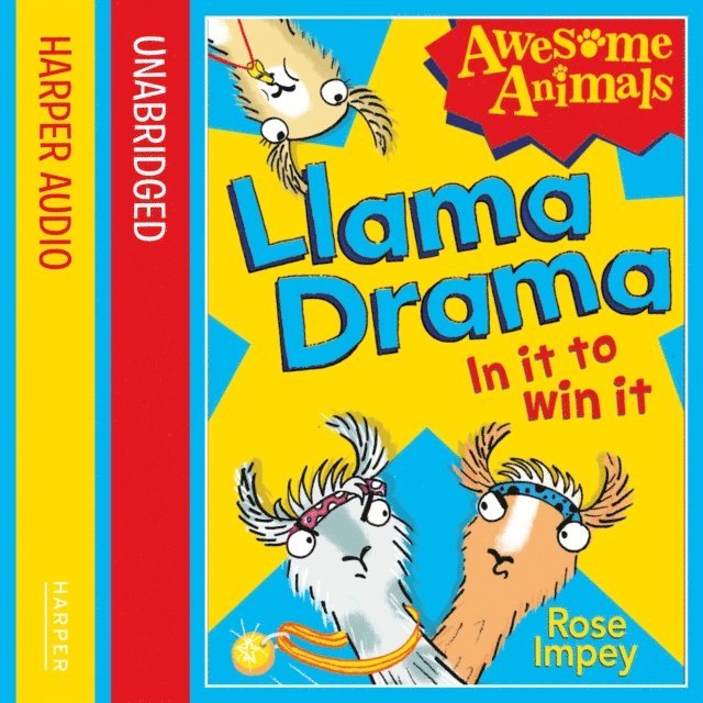 Rose Impey - Llama Drama - In It To Win It!, Ljudbok