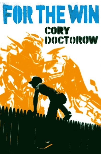 Cory Doctorow - For the Win, E-bok