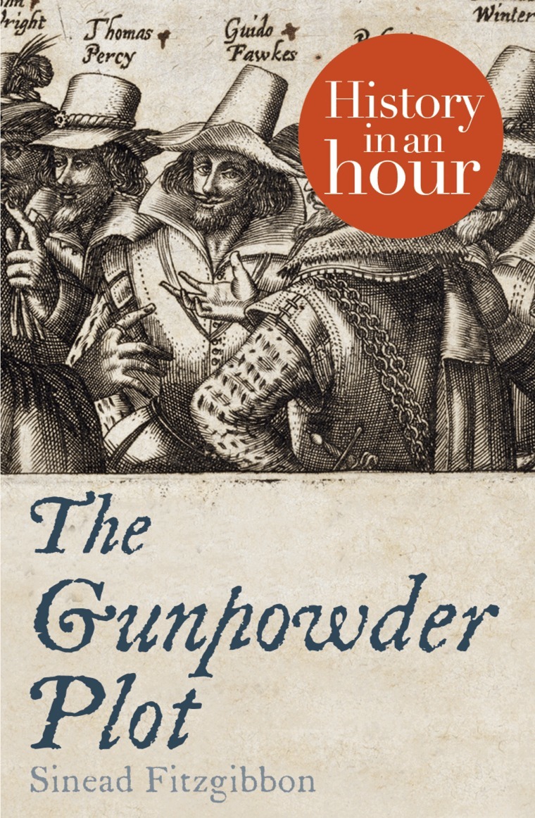 Sinead Fitzgibbon - Gunpowder Plot: History in an Hour, E-bok