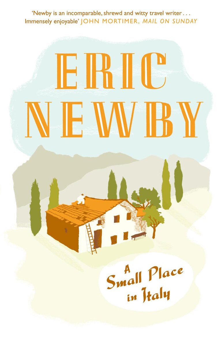 Eric Newby - Small Place in Italy, E-bok