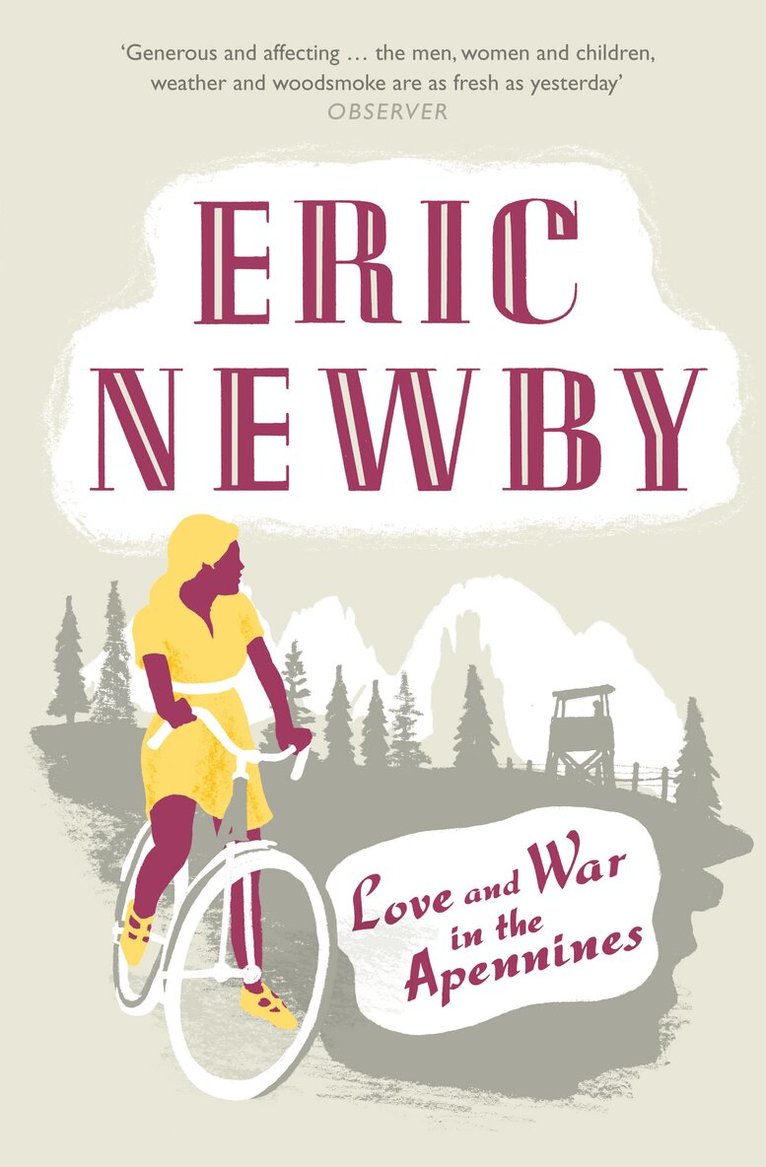 Eric Newby - Love and War in the Apennines, E-bok
